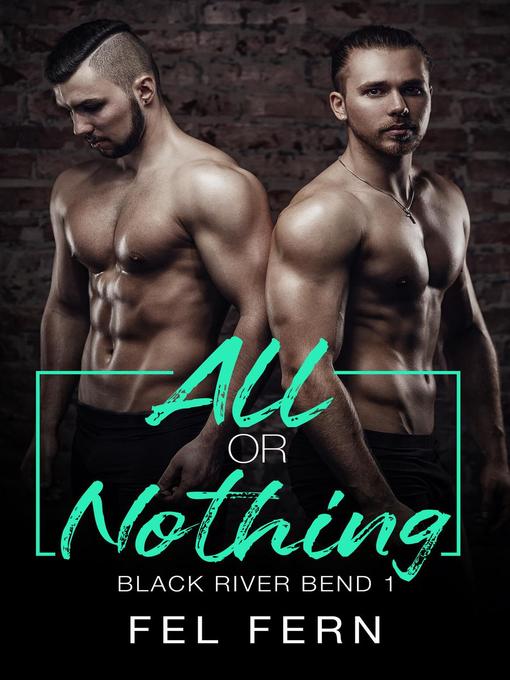Title details for All or Nothing by Fel Fern - Available